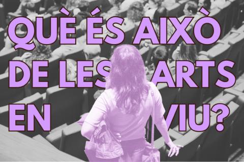 QUE ÉS AIXÒ ARTS EN VIU 1 (Mediano).jpg